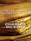 The Lazy Tour of Two Idle Apprentices (eBook)